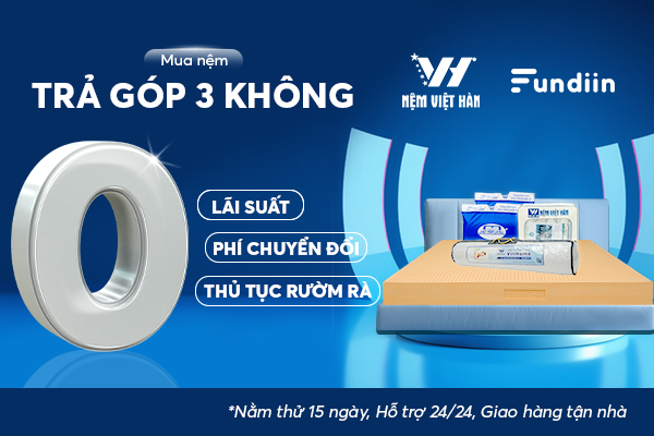 Read more about the article Chương Trình Trả Góp 3 KHÔNG Từ Nệm Việt Hàn